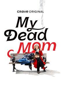 My Dead Mom