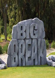 The Big Break