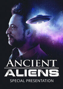 Ancient Aliens: Special Presentation