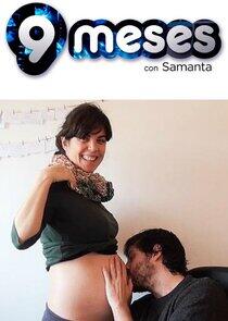 9 meses con Samanta