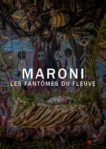 Maroni, les fantômes du fleuve