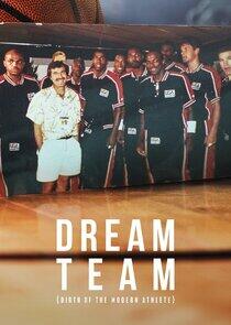 Dream Team: Birth of the Modern Athlete