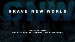 Relationships, Cinema, Risk Biscuits