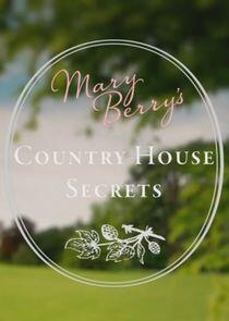 Mary Berry's Country House Secrets