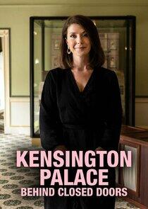 Kensington Palace: Behind Closed Doors