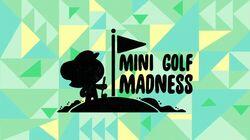 Mini Golf Madness