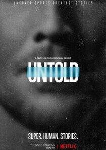 Untold - Season 1