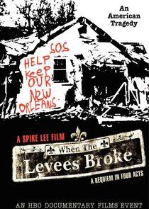 When the Levees Broke: A Requiem in Four Acts