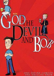 God, The Devil and Bob