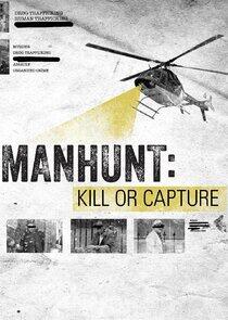 Manhunt: Kill or Capture