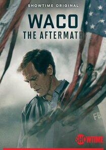 Waco: The Aftermath - Season 1