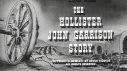 The Hollister John Garrison Story The Hollister John Garrison Story