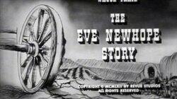 The Eve Newhope Story The Eve Newhope Story