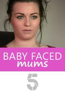 Baby Faced Mums - Season 1