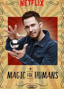 Magic for Humans