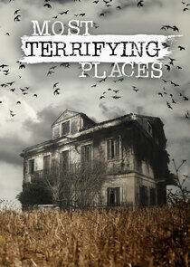 Most Terrifying Places