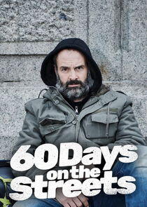 60 Days on the Streets - Season 1