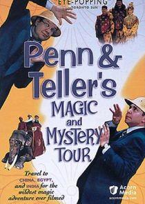 Penn & Teller's Magic and Mystery Tour