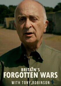 Britain's Forgotten Wars with Tony Robinson