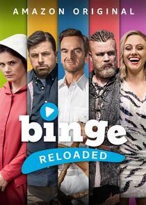 Binge Reloaded