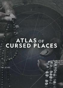 Atlas of Cursed Places