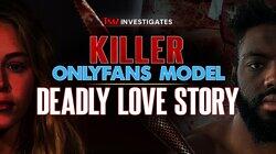 Killer OnlyFans Model: Deadly Love Story