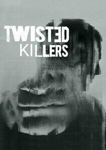 Twisted Killers