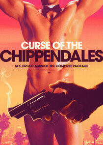 Curse of the Chippendales