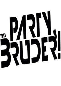 Party, Bruder!