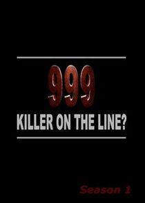 999: Killer on the Line - Season 1