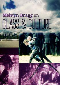 Melvyn Bragg on Class and Culture