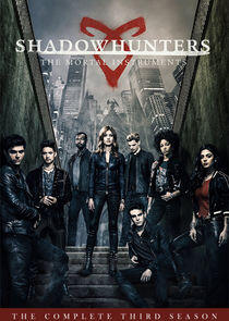 Shadowhunters: The Mortal Instruments - Season 3