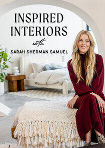 Inspired Interiors with Sarah Sherman Samuel - Season 1