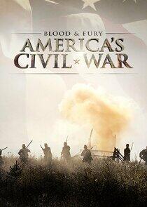 Blood and Fury: America's Civil War