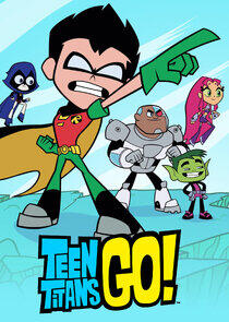 Teen Titans Go! Teen Titans Go!