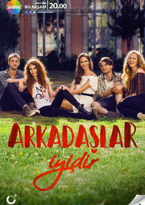 Arkadaşlar İyidir