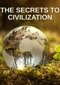 The Secrets to Civilization