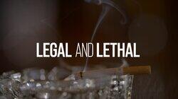 Legal And Lethal