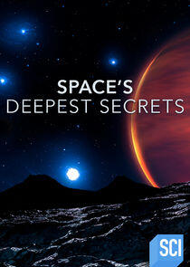 Space's Deepest Secrets