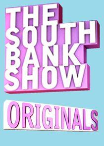 The South Bank Show Originals