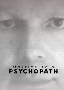 Married to a Psychopath