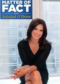 Matter of Fact with Soledad O'Brien