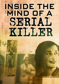 Inside the Mind of a Serial Killer