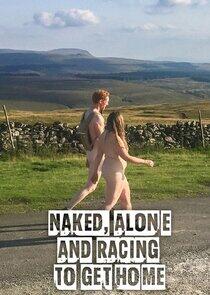 Naked, Alone and Racing to Get Home