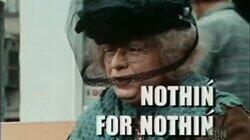 Nothin' for Nothin' Nothin' for Nothin'