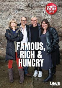 Famous, Rich and Hungry