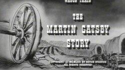 The Martin Gatsby Story The Martin Gatsby Story