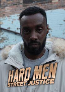 Hard Men: Street Justice