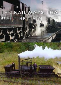 The Railways That Built Britain with Chris Tarrant