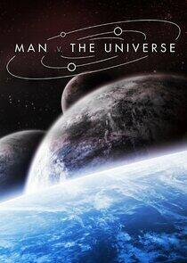 Man vs. the Universe